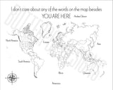‘I don’t care about any of the words on the map besides YOU ARE HERE’ World Push Pin Map in black and white